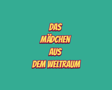 Das Mädchen aus dem Weltraum